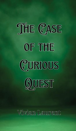The Case of the Curious Quest