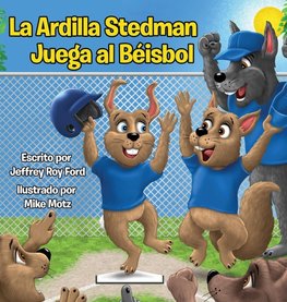 La Ardilla Stedman Juega al Béisbol