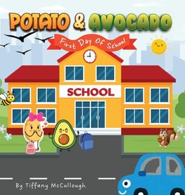 Potato & Avocado First day of school