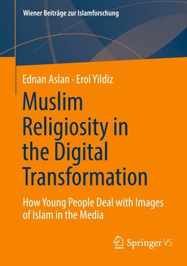 Muslim Religiosity in the Digital Transformation