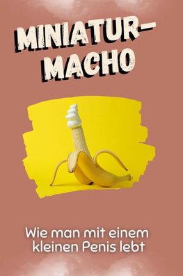 Miniatur-Macho