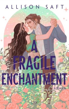 A Fragile Enchantment