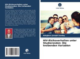 HIV-Risikoverhalten unter Studierenden: Die treibenden Variablen