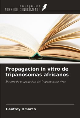 Propagación in vitro de tripanosomas africanos