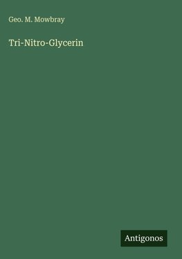 Tri-Nitro-Glycerin