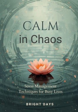 Calm in Chaos