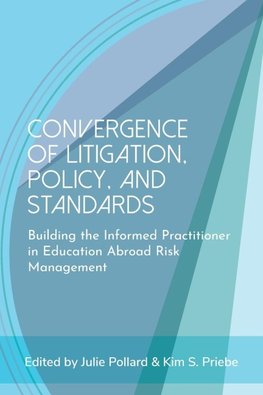 Convergence of Litigation Policy and Standards