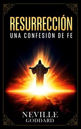 Resurrección - Una Confesión De Fe - Colección Deluxe