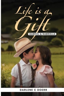Life is a Gift