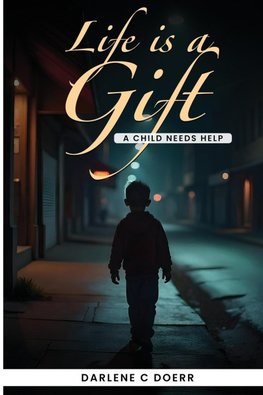 Life Is a Gift