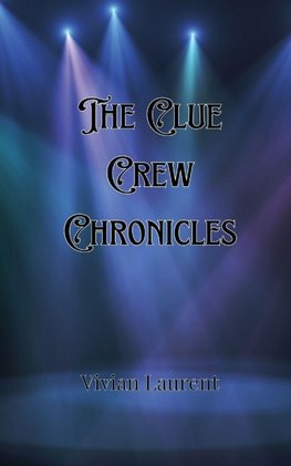 The Clue Crew Chronicles