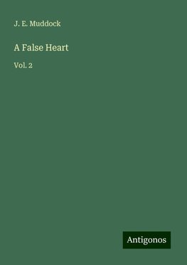 A False Heart