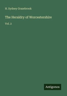 The Heraldry of Worcestershire
