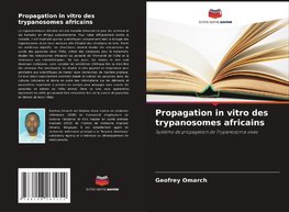Propagation in vitro des trypanosomes africains