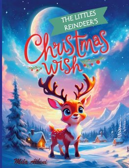 The Littlest Reindeer's Christmas Wish