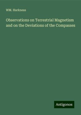 Observations on Terrestrial Magnetism and on the Deviations of the Compasses