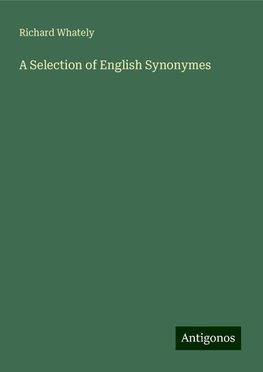 A Selection of English Synonymes
