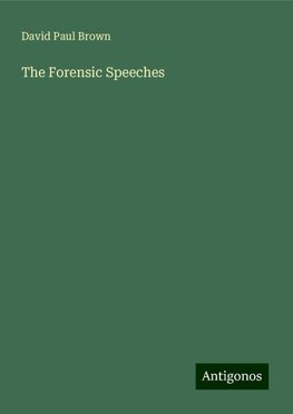 The Forensic Speeches