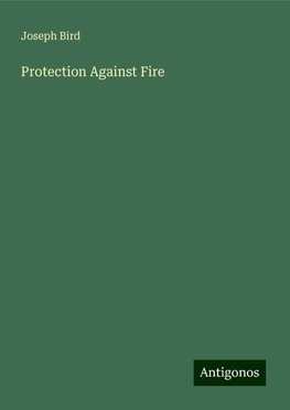 Protection Against Fire