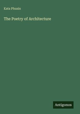 The Poetry of Architecture