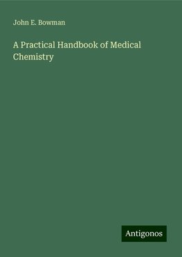 A Practical Handbook of Medical Chemistry