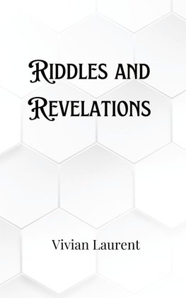 Riddles and Revelations