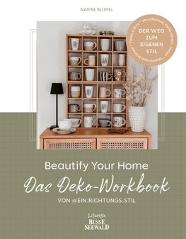 Beautify Your Home. Das Deko-Workbook von @ein.richtungs.stil
