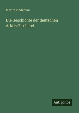 Die Geschichte der deutschen Arktis-Fischerei