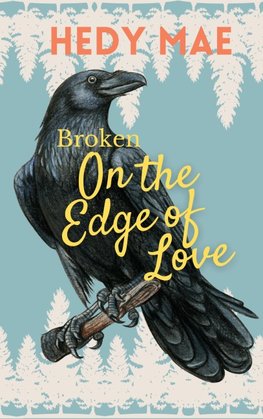 Broken - On the Edge of Love