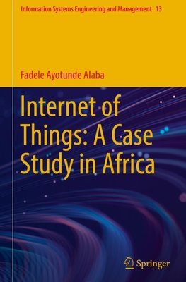 Internet of Things: A Case Study in Africa
