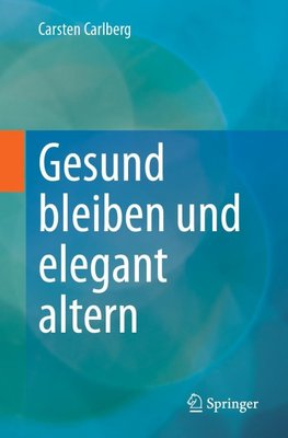 Gesund bleiben und elegant altern