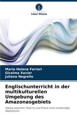 Englischunterricht in der multikulturellen Umgebung des Amazonasgebiets