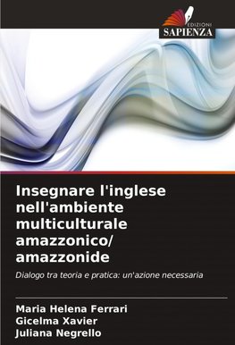 Insegnare l'inglese nell'ambiente multiculturale amazzonico/ amazzonide