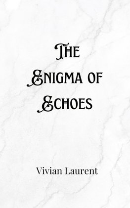 The Enigma of Echoes