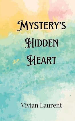 Mystery's Hidden Heart