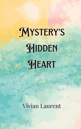 Mystery's Hidden Heart