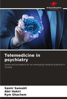 Telemedicine in psychiatry