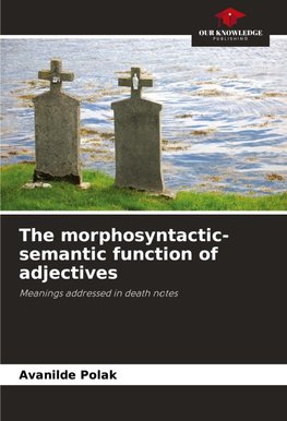 The morphosyntactic-semantic function of adjectives