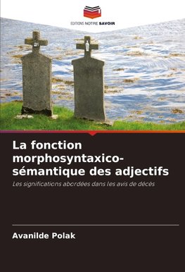 La fonction morphosyntaxico-sémantique des adjectifs