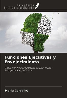 Funciones Ejecutivas y Envejecimiento