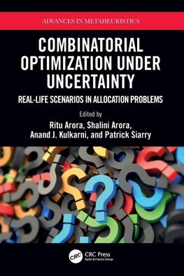 Combinatorial Optimization Under Uncertainty
