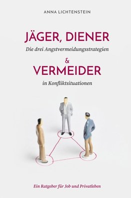 Jäger, Diener und Vermeider