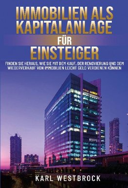 Immobilien als Kapitalanlage für Einsteiger