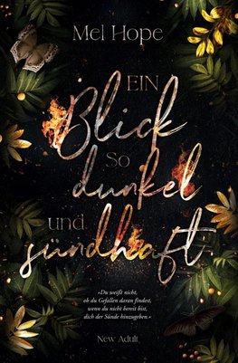 Ein Blick so dunkel und sündhaft