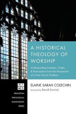 A Historical Theology of Worship
