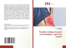Trouble statique du pied et lombalgies : quel lien caché?