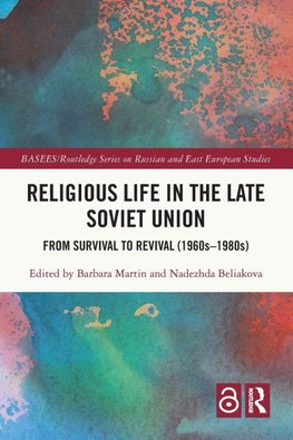 Religious Life in the Late Soviet Union