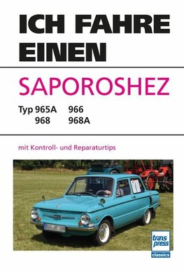 Ich fahre einen Saporoshez