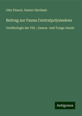 Beitrag zur Fauna Centralpolynesiens