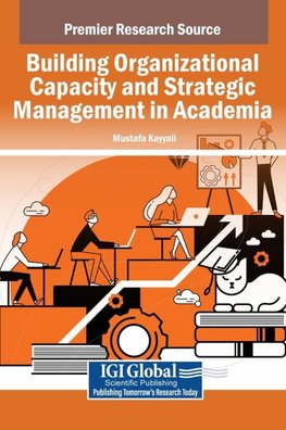 Building Organizational Capacity and Strategic Management in Academia